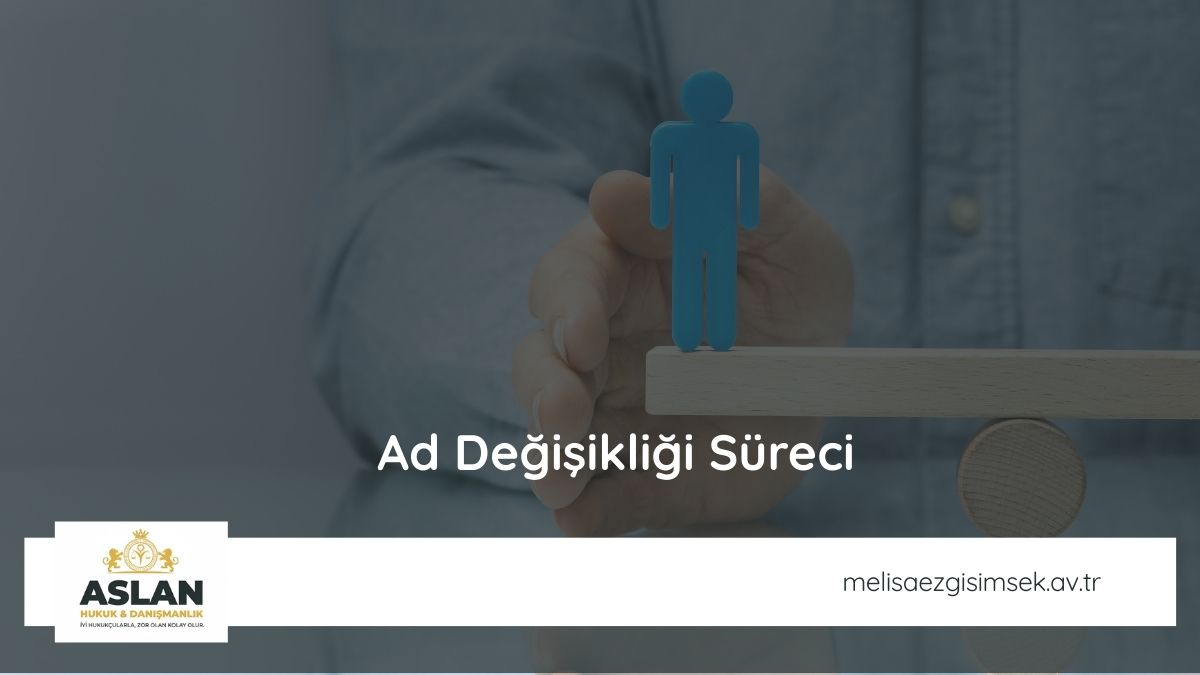 Ad Değişikliği Süreci