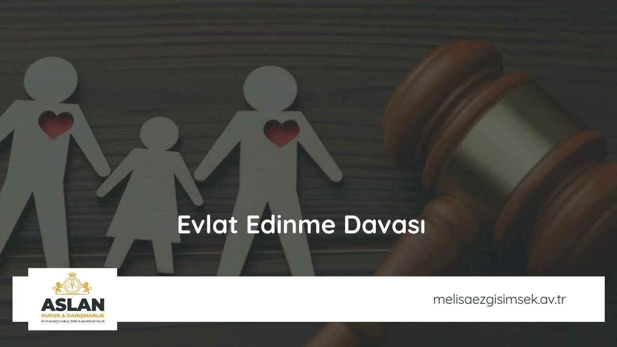 Evlat Edinme Davası