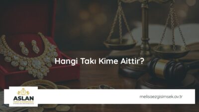 Hangi Takı Kime Aittir?