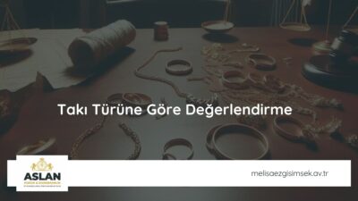 Takı Türüne Göre Değerlendirme