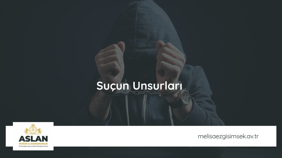 Suçun Unsurları