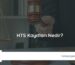 HTS Kayıtları Nedir?