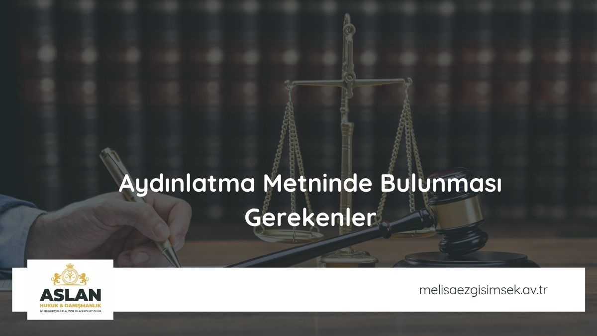 Aydınlatma Metninde Bulunması Gerekenler